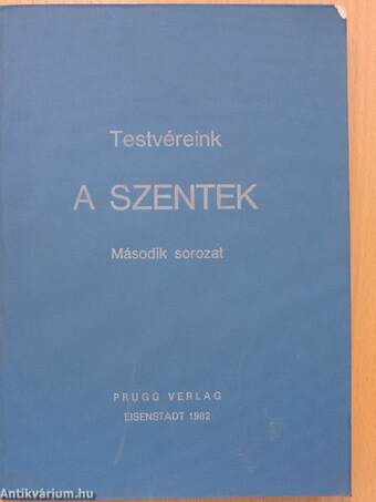 Testvéreink, a Szentek (töredék)