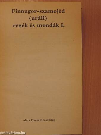 Finnugor-szamojéd (uráli) regék és mondák 1. (töredék)