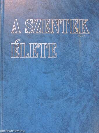 A szentek élete II.