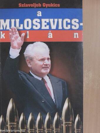 A Milosevics-klán