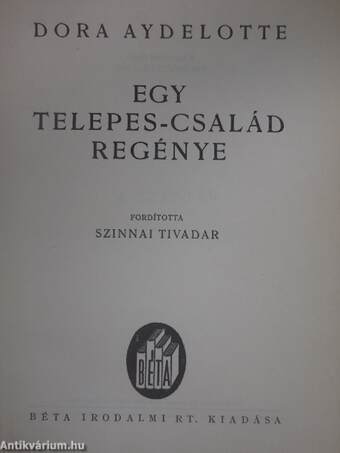 Egy telepes-család regénye