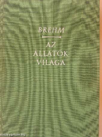 Brehm - Az állatok világa II.