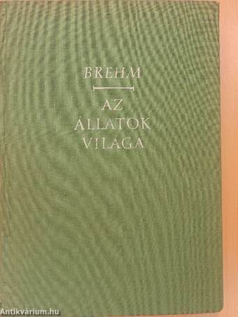 Brehm - Az állatok világa IV.