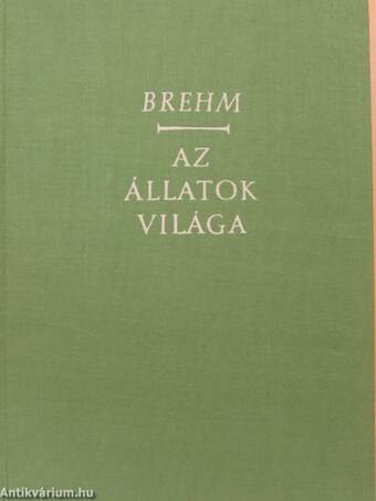 Brehm - Az állatok világa III.