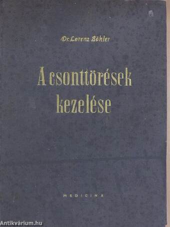 A csonttörések kezelése III.