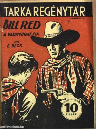 Bill Red, a Vadnyugat fia