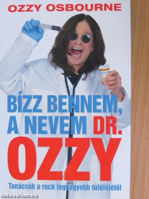 Bízz bennem, a nevem dr. Ozzy