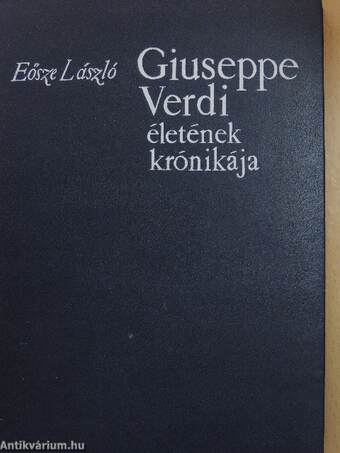 Giuseppe Verdi életének krónikája