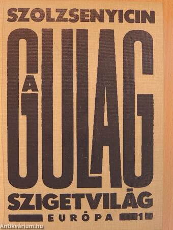 A Gulag Szigetvilág 1-3.