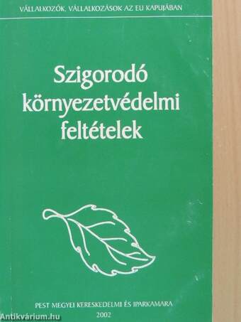 Szigorodó környezetvédelmi feltételek