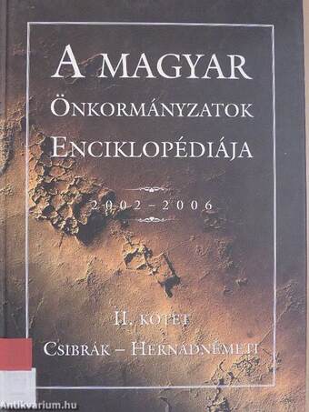 A magyar önkormányzatok enciklopédiája 2002-2006 II.