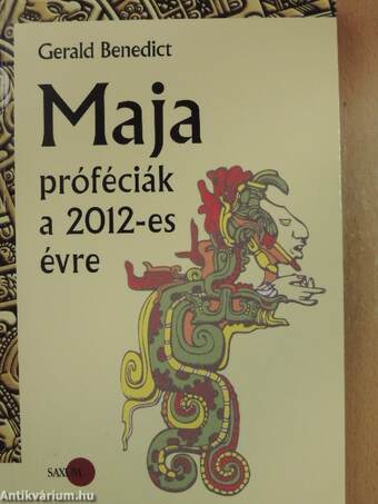 Maja próféciák a 2012-es évre