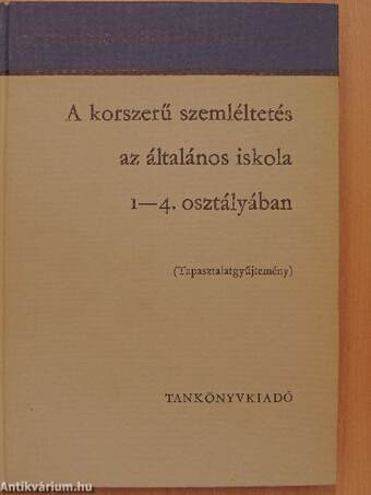 A korszerű szemléltetés az általános iskola 1-4. osztályában