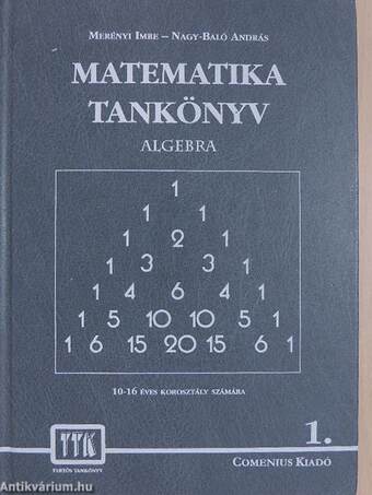 Matematika tankönyv 1. - Algebra/Geometria