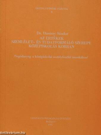 Az értékek szemlélet- és tudatformáló szerepe középiskolás korban