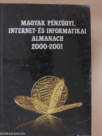 Magyar pénzügyi, internet- és informatikai almanach 2000-2001. III.