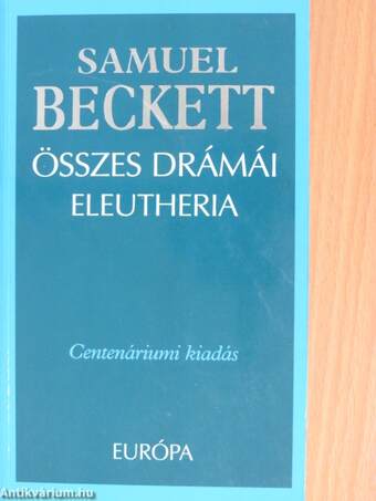 Samuel Beckett összes drámái/Eleutheria