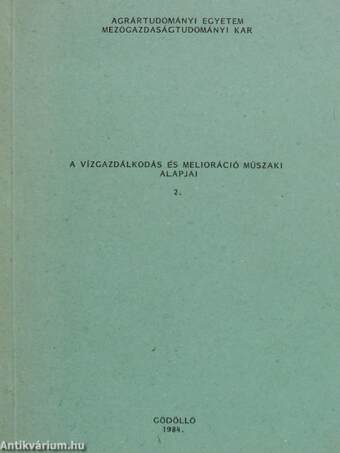 A vízgazdálkodás és melioráció műszaki alapjai 2.