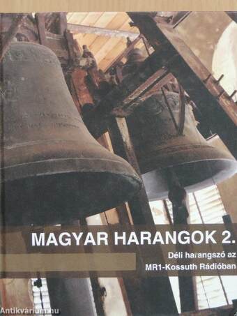 Magyar harangok 2.