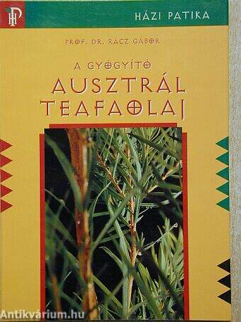 A gyógyító ausztrál teafaolaj
