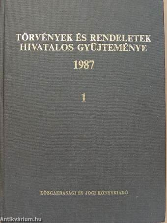 Törvények és rendeletek hivatalos gyűjteménye 1987. 1-2.