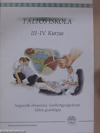 Táltos iskola III-IV. Kurzus