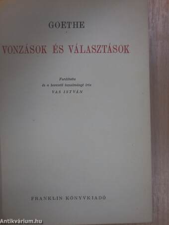 Vonzások és választások