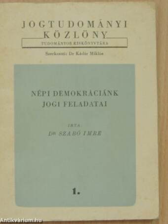 Népi demokráciánk jogi feladatai