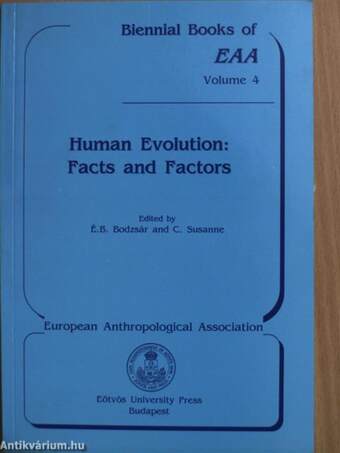 Human Evolution: Facts and Factors