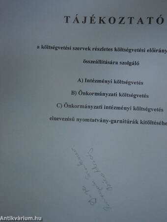 Tájékoztató a költségvetési szervek részletes költségvetési előirányzatainak összeállítására szolgáló intézményi költségvetés, önkormányzati költségvetés, önkormányzati intézményi költségvetés elnevezésű nyomtatvány-garnitúrák kitöltéséhez