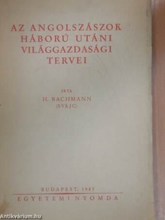 Az angolszászok háború utáni világgazdasági tervei