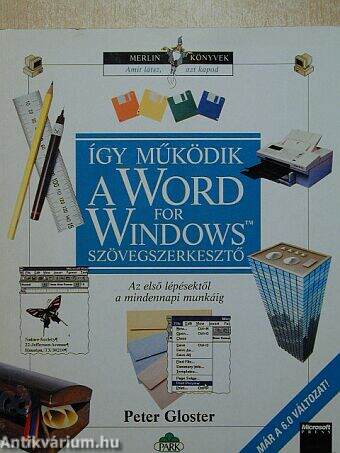 Így működik a Word for Windows szövegszerkesztő