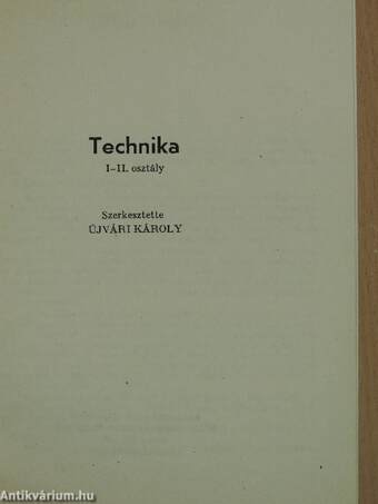 A gimnáziumi nevelés és oktatás terve - Technika I-II. osztály