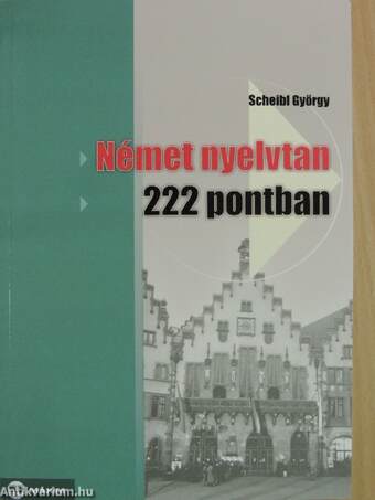 Német nyelvtan 222 pontban