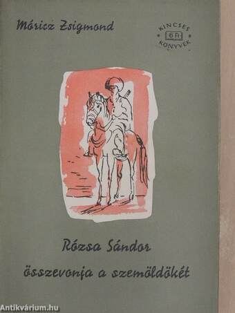 Rózsa Sándor összevonja a szemöldökét I-II.