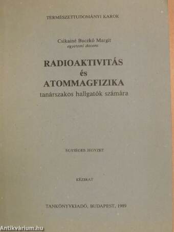 Radioaktivitás és atommagfizika