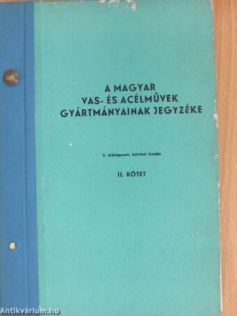 A Magyar Vas- és Acélművek gyártmányainak jegyzéke II.