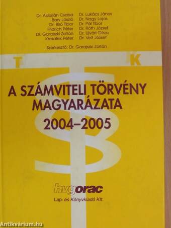 A számviteli törvény magyarázata 2004-2005. I-II.