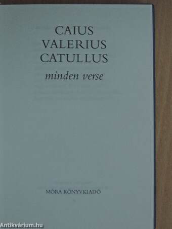 Caius Valerius Catullus minden verse