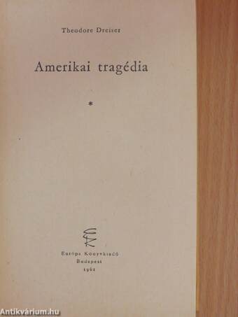 Amerikai tragédia I-II.