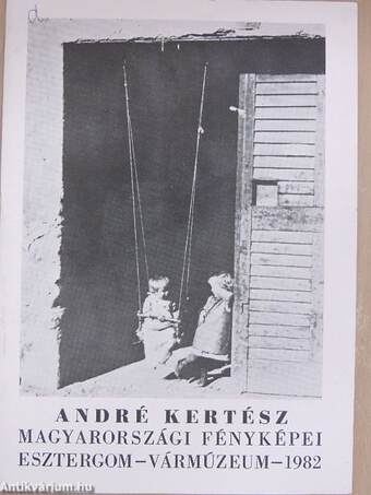 André Kertész magyarországi fényképei