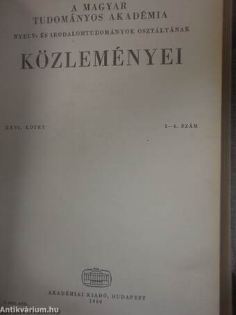 A Magyar Tudományos Akadémia Nyelv- és Irodalomtudományok Osztályának közleményei XXV. 1-4., XXVI. 1-4.