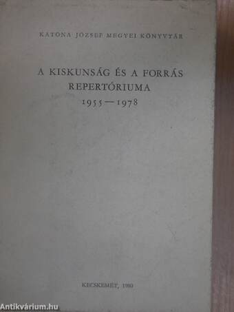 A Kiskunság és a Forrás repertóriuma 1955-1978