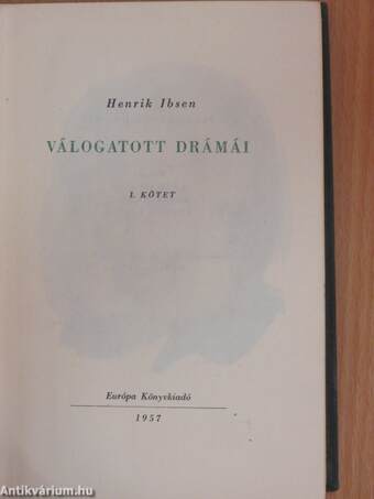 Henrik Ibsen válogatott drámái I-II.