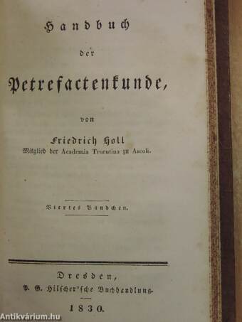 Die Vorwelt der organischen Wesen auf der Erde. Eine Einleitung zu Friedrich Holl's Handbuch der Petrefactenkunde/Handbuch der Petrefactenkunde 1-4. (gótbetűs)