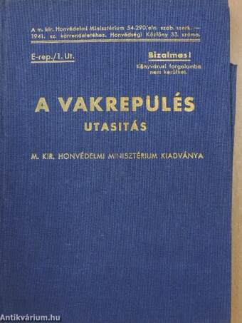 A vakrepülés