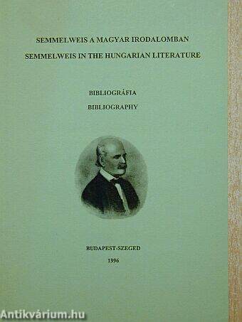 Semmelweis a magyar irodalomban