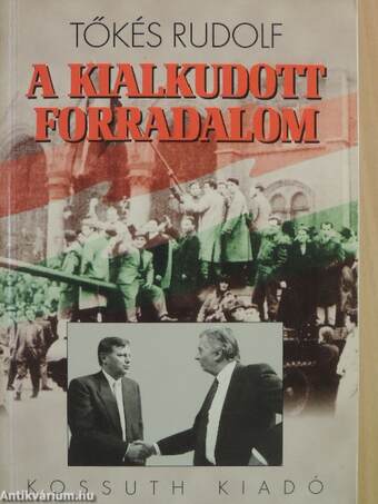 A kialkudott forradalom