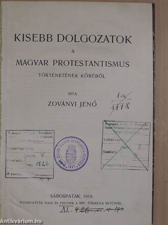 Kisebb dolgozatok a magyar protestantismus történetének köréből