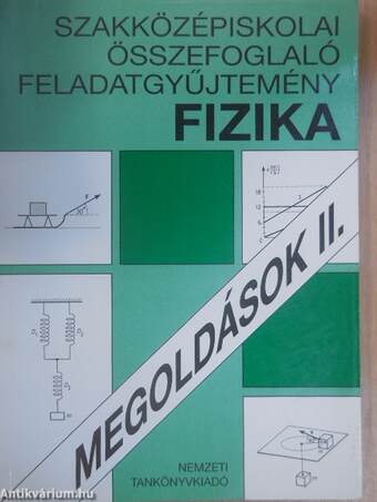 Szakközépiskolai összefoglaló feladatgyűjtemény - Fizika - Megoldások II.